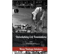Demolishing Evil Foundations