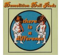 Demolition Doll Rods - There Is A Difference [Us Import]