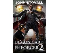 Demon Card Enforcer 2: A Deck-Building LitRPG (The Cerberus Cards)