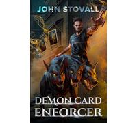 Demon Card Enforcer: A Deck-Building LitRPG: 1 (The Cerberus Cards)