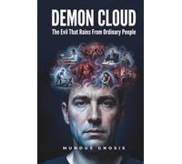 Demon Cloud: The Evil That Rains From Ordinary People