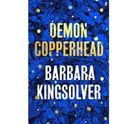 Demon Copperhead: Winner of 2023 Pulitzer Prize for Fiction