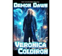 Demon Dawn: Book I in the Revelation Rising Trilogy (Revelation Rising Saga)