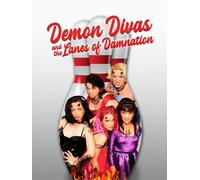 Demon Divas and the Lanes of Damnation