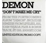 Demon - Don't Make Me Cry