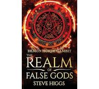 Demon Horde Gambit: 10 (The Realm of False Gods)
