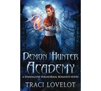 Demon Hunter Academy: A Standalone Paranormal Romance Novel (Bound to the Vampires)