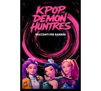 DEMON HUNTERS RACCONTI: Brevi storie di musica, amicizia e speranza