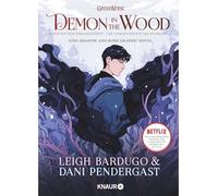 Demon in the Wood. Schatten der Vergangenheit: Die Vorgeschichte des Dunklen | Eine 'Shadow and Bone' Graphic Novel