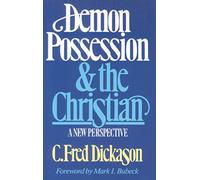Demon Possession & the Christian