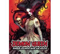 Demon Queen: Horror Coloring Book for Adults, Illustrations of Beautiful Maidens in Horror Style | Gift for Relaxation, Stress Relief and Horror Lover (Dark Anime Girls)