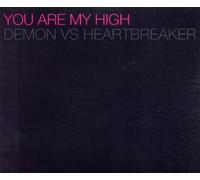 Demon Vs.Heartbreaker - You Are My High