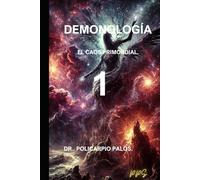 DEMONOLOGÍA I: EL ORIGEN DE LOS DEMONIOS