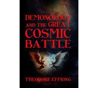 Demonology and the great cosmic battle