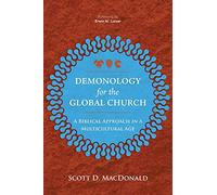 Demonology for the Global Church: A Biblical Approach in a Multicultural Age