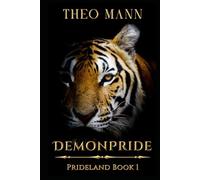DemonPride: A Sci-Fi Fantasy Action Adventure Speculative Fiction Novel: 1 (Prideland)