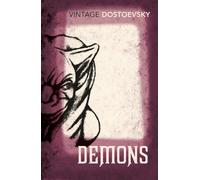 Demons : A Novel in Three Parts (Translated by Richard Pevear & Larissa Volokhonsky)