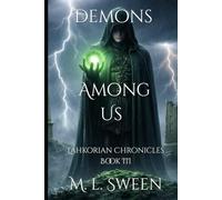 Demons Among Us: The Láhkorian Chronicles Book III
