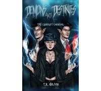 Demons and Destinies: The Corrupt Carnival