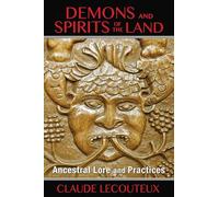 Demons and Spirits of the Land: Ancestral Lore and Practices