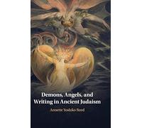 Demons, Angels, and Writing in Ancient Judaism