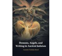 Demons, Angels, and Writing in Ancient Judaism – Cambridge University Press