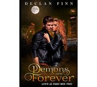 Demons Are Forever: 2 (Love at First Bite)
