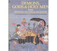 Demons, Gods and Holy Men from Indian Myths and Legends (World mythology series)