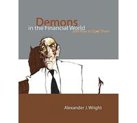 Demons in the Financial World and How to Spot Them