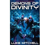 Demons of Divinity: A Dystopian Alien Invasion Adventure: 2 (The Enochian War)