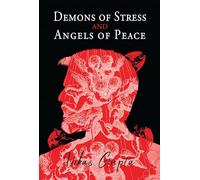 Demons of Stress and Angels of Peace: A War Within