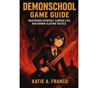 Demonschool Game Guide: Mastering Strategy, Campus Life, and Demon-Slaying Tactics
