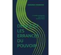 DEMOS ET LES ERRANCES DU POUVOIR: La société contemporaine dans l'oeuvre de Josiane Francés: 8 (LA PLACE DES HOMMES DANS L'UNIVERS)