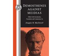 Demosthenes: Against Meidias (Classic Commentaries on Latin & Greek Texts S.)