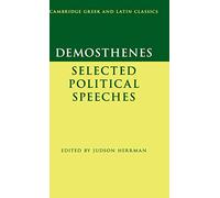 Demosthenes: Selected Political Speeches (Cambridge Greek and Latin Classics)