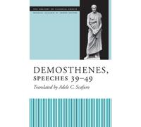 Demosthenes, Speeches 39-49 (The Oratory of Classical Greece)