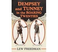 Dempsey and Tunney in the Roaring Twenties