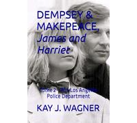 DEMPSEY & MAKEPEACE, James and Harriet: Tome 2 - The Los Angeles Police Department