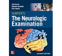 DeMyer's The Neurologic Examination: A Programmed Text, Seventh Edition (NEUROLOGY)
