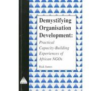 Demystifying Organisational Development: Practical capacity-building experiences of African NGOs