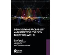 Demystifying Probability and Statistics for Data Scientists with R