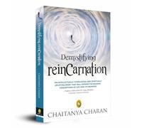 Demystifying Reincarnation (Core List, Bestseller): Spiritual Exploration Rebirth Concepts Karma and Destiny Soul's Journey Mystical Insights ... of Science, Spirituality, and Philosophy