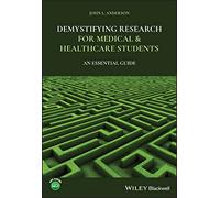 Demystifying Research for Medical and Healthcare Students: An Essential Guide