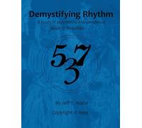 Demystifying Rhythm Book 2: Brazilian: A Study in Polymetric Independence