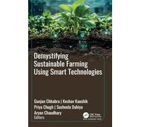 Demystifying Sustainable Farming Using Smart Technologies