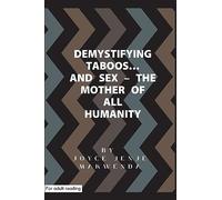 Demystifying Taboos and Sex: The Mother of All Humanity
