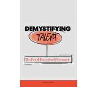 Demystifying Talent: The Five A Recruitment Framework