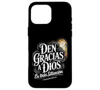 Den Gracias en Todo Tesalonicenses 5:18 Spanish Bible Verse Case for iPhone 16 Pro Max