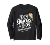 Den Gracias en Todo Tesalonicenses 5:18 Spanish Bible Verse Long Sleeve T-Shirt