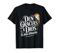Den Gracias en Todo Tesalonicenses 5:18 Spanish Bible Verse T-Shirt